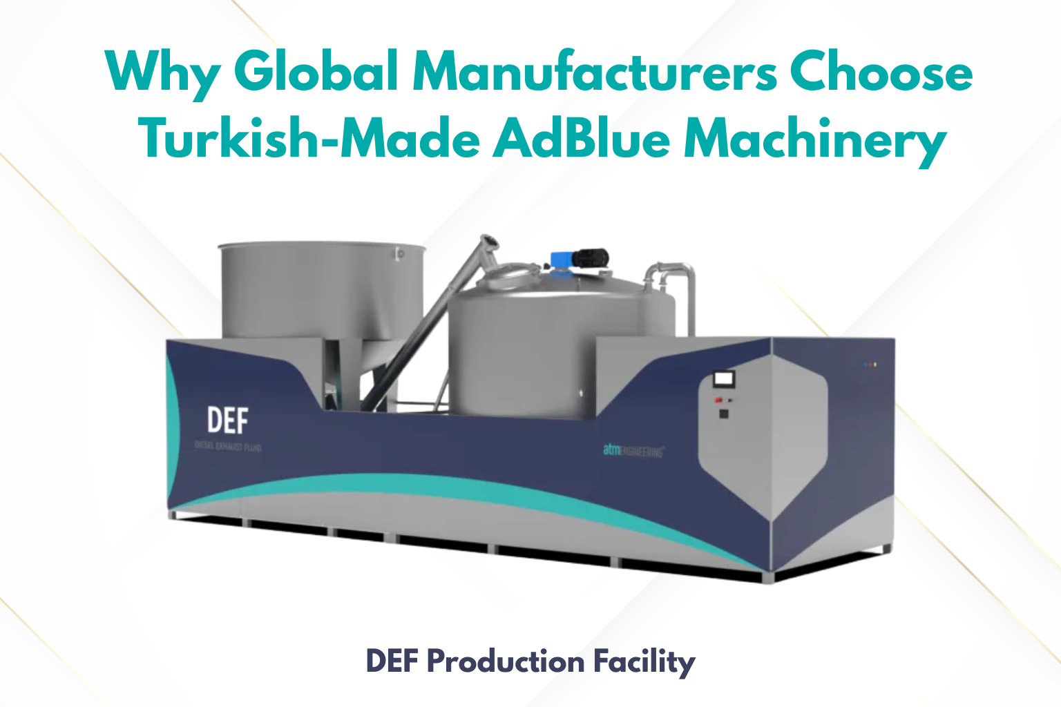 Why Global Manufacturers Choose Turkish-Made AdBlue Machinery
